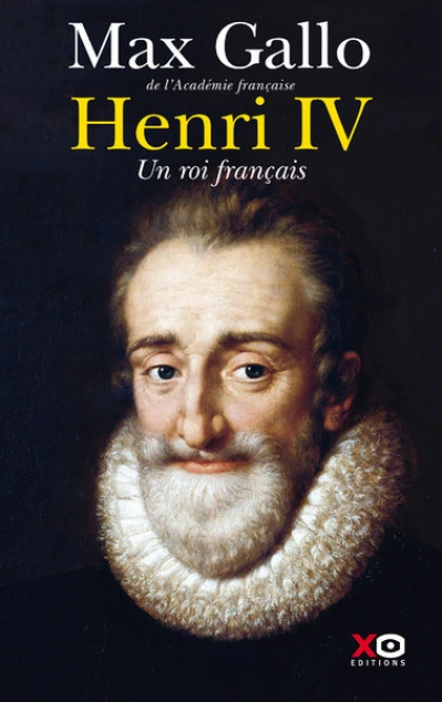 Henri IV : Un roi français