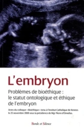 Embryon, statut ontologique et ethique (l')