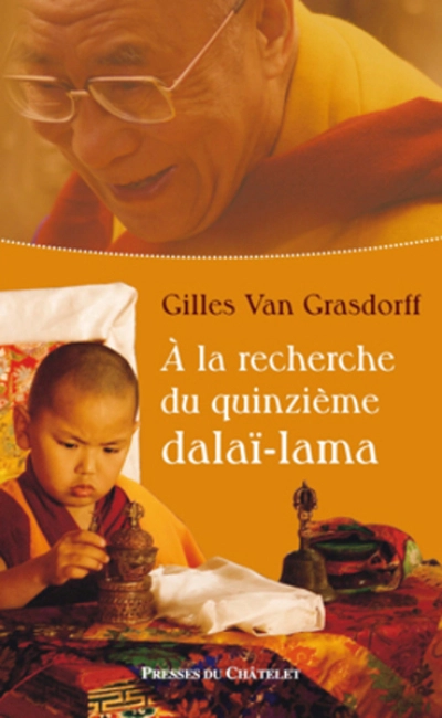 À la recherche du quinzième Dalaï-Lama