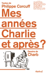 Mes années Charlie et après ?