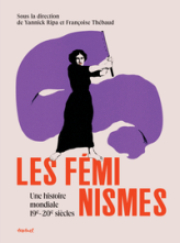 Féminismes, une histoire mondiale