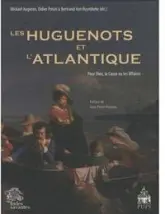 Les Huguenots et l'Atlantique   tome I