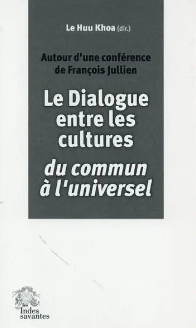 Dialogue entre les cultures Francois Jullien