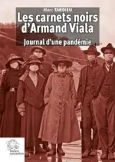 Les carnets noirs d'Armand Viala : Journal d'une pandémie