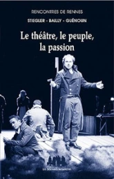 Le théâtre, le peuple, la passion