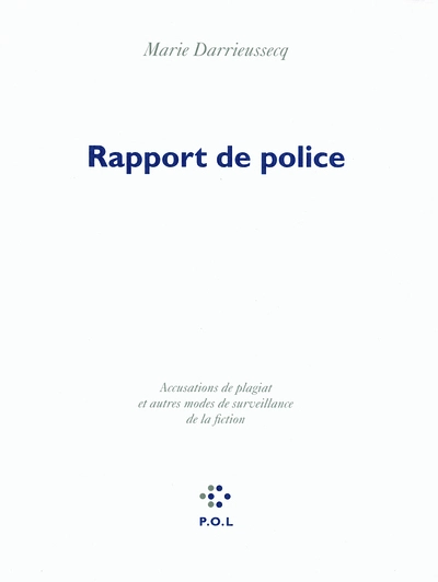 Rapport de police : Accusations de plagiat et autres modes de surveillance de la fiction