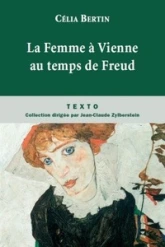 La Femme à Vienne au temps de Freud
