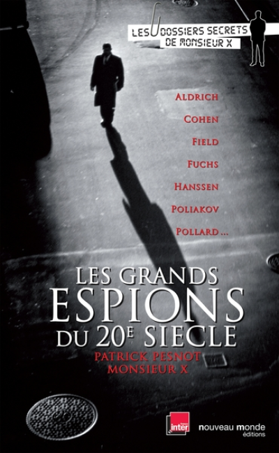 Les grands espions du XXe siècle