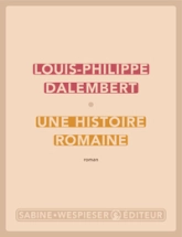 Une histoire romaine