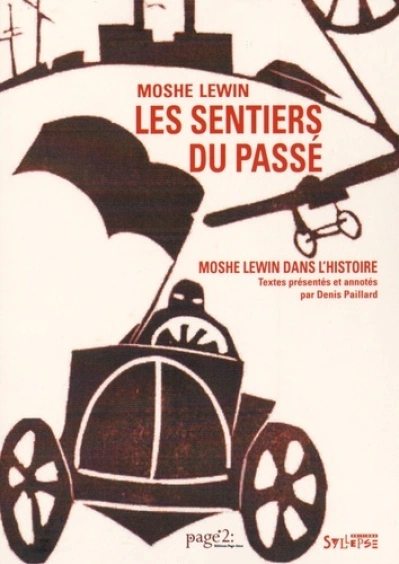 Les sentiers du passé. Moshe Lewin dans l'histoire