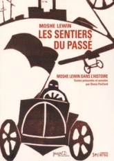 Les sentiers du passé. Moshe Lewin dans l'histoire