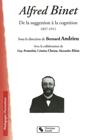 Alfred Binet de la suggestion à la cognition, 1857-1911