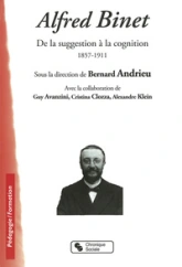 Alfred Binet de la suggestion à la cognition, 1857-1911
