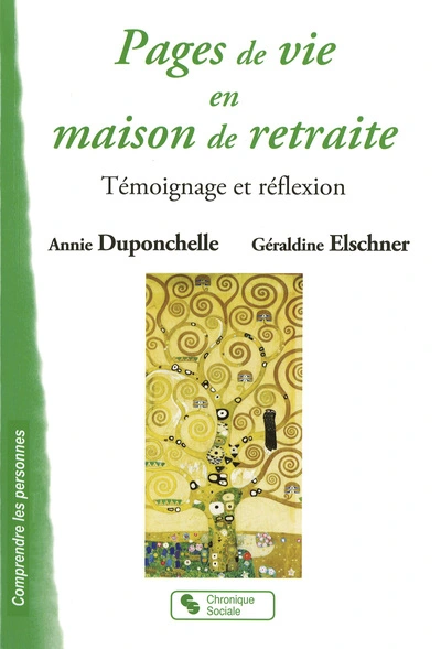 Pages de vie en maison de retraite témoignage et réflexion