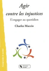 Agir contre les injustices s'engager au quotidien
