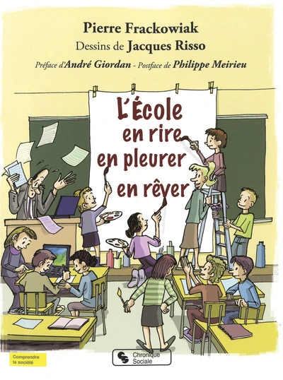 L'école en rire, en pleurer, en rêver