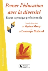 Penser l'éducation avec la diversité étayer sa pratique professionnelle