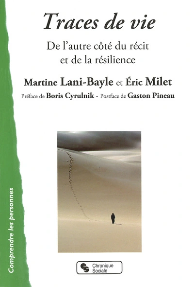 Traces de vie de l'autre côté du récit et de la résilience