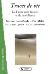 Traces de vie de l'autre côté du récit et de la résilience