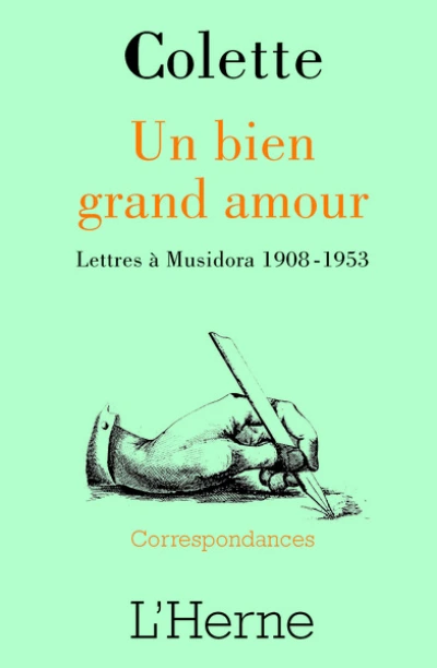 Un bien grand amour : Lettres à Musidora (1908-1953)