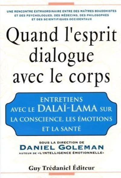 Quand l'esprit dialogue avec le corps