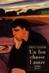 Un fou chasse l'autre