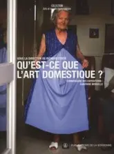 Qu'est-ce que l'art domestique ?