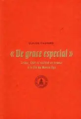 Crime, Etat et Société en France à la fin du Moyen-Âge