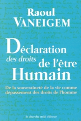Déclaration des droits de l'être Humain : de la souveraineté de la vie comme dépassement des droits de l'homme