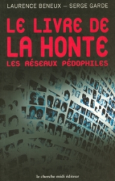 Le Livre de la honte : Les réseaux pédophiles