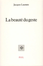 La beauté du geste