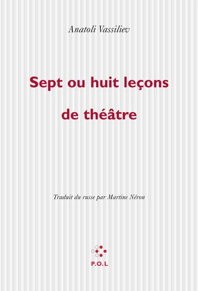 Sept ou huit leçons de théâtre