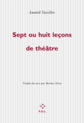 Sept ou huit leçons de théâtre