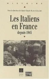 ITALIENS EN FRANCE DEPUIS 1945