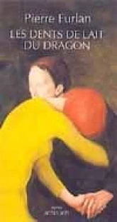 Les dents de lait du dragon