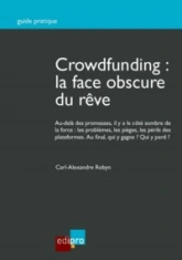 CROWDFUNDING : LA FACE OBSCURE DU RÊVE