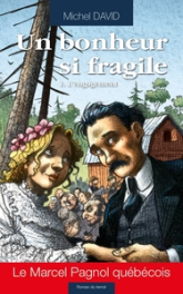 Un bonheur si fragile