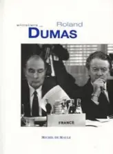 ENTRETIENS  ROLAND DUMAS