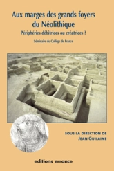Aux marges des grands foyers du Néolithique