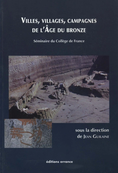 Villes, villages, campagnes de l'âge du bronze