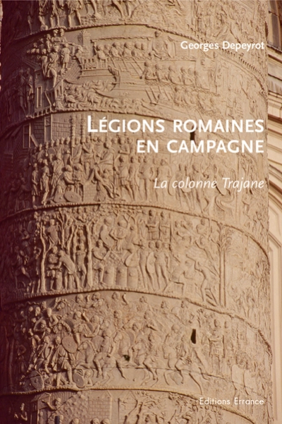 Légions romaines en campagne : La colonne Trajane