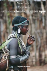 Pour une éthnoarcheologie théorique : Mérites et limites de l'analogie ethnographique