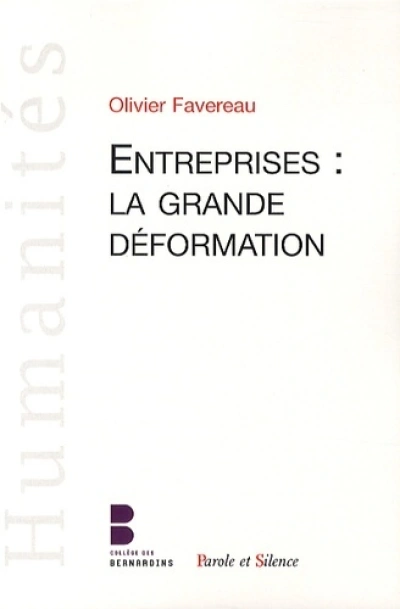 l entreprise la grande deformation