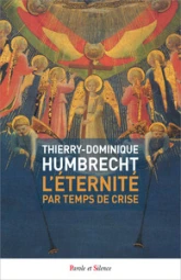 L'éternité par temps de crise