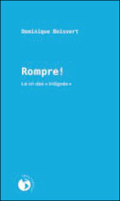 Rompre : Le cri des