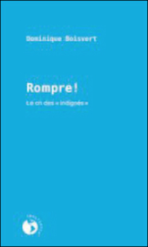 Rompre : Le cri des