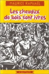 Les chevaux de bois sont ivres
