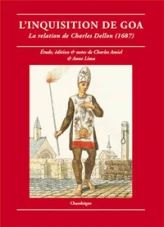 L' Inquisition de Goa : La Relation de Charles Dellon, 1687