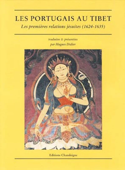 Les Portugais au Tibet : Les premières relations jésuites, 1624-1635