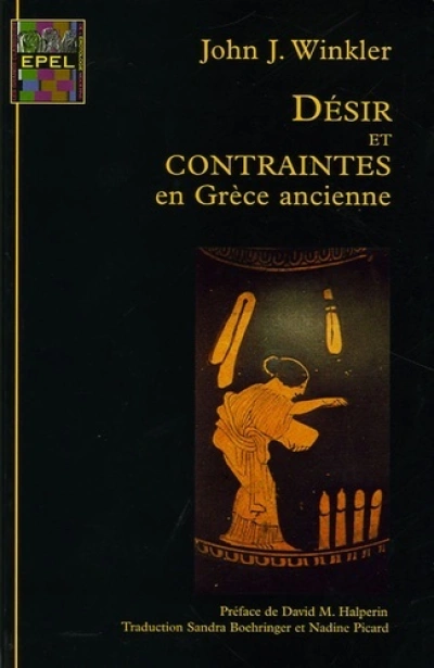 Désir et contraintes en Grèce ancienne